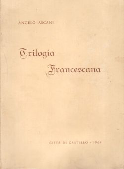 Trilogia Francescana, Angelo Ascani